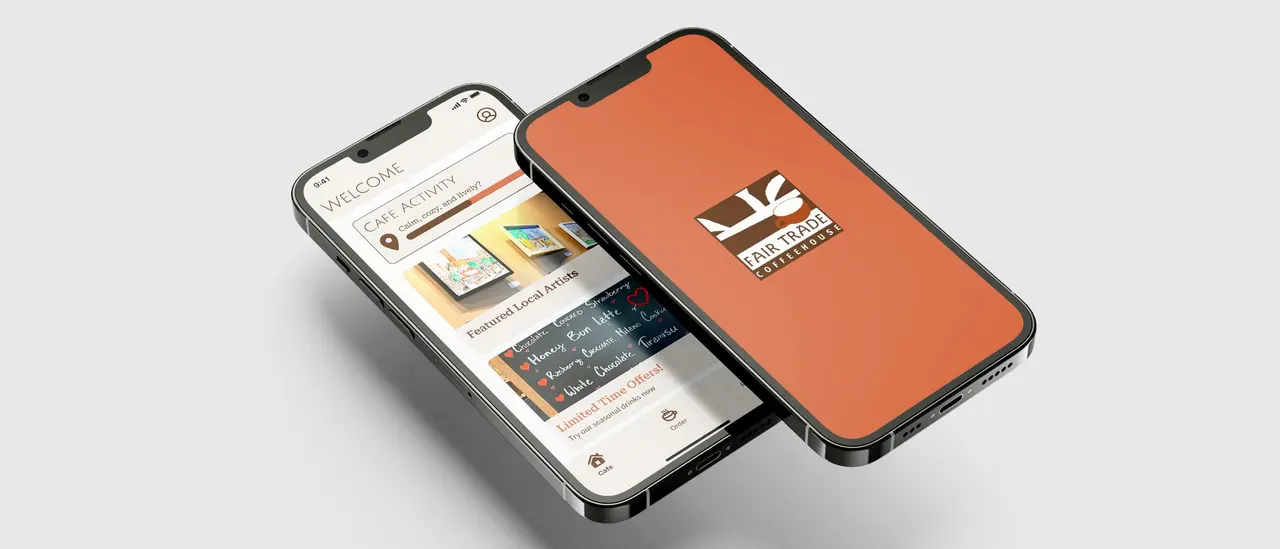 Mobile app for Fair Trade Coffee House: two phones showing the splash screen and the home screen.