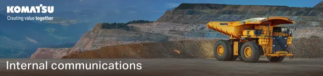 Email banner for Komatsu: “Internal communications” and “Creating value together” over a haul truck in a mine.