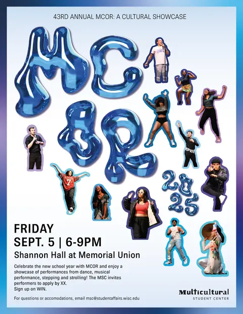 Event poster for the Multicultural Student Center: “43rd Annual MCOR: A Cultural Showcase” with performers around blue chrome letters.